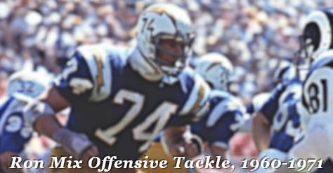 Ron Mix, Offensive Tackle San Diego Chargers 1960 to 1971