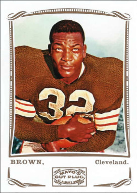 Jim Brown Cleveland Browns 2009 Topps Mayo Cut Plug Football Card #123