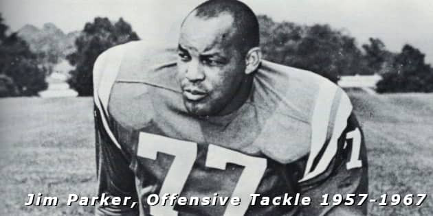 Jim Parker, Offensive Tackle, 1957 to 1967