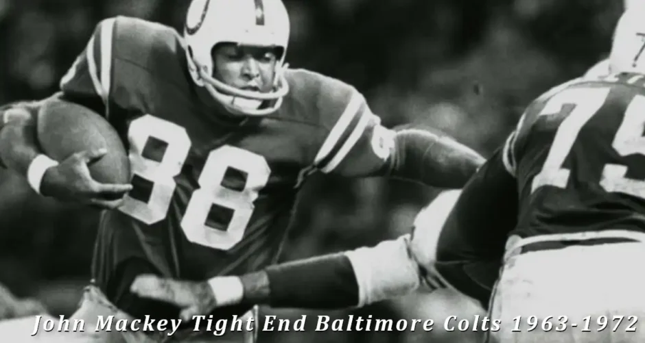 John Mackey Baltimore Colts Tight End 1963 to 1972