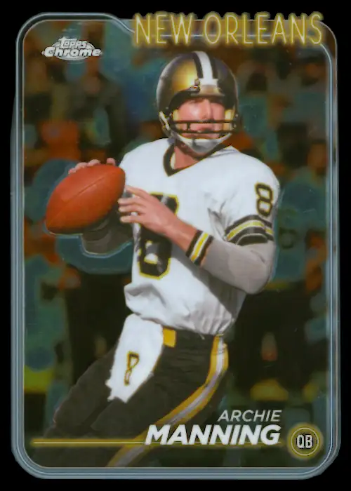 Saints Old School Legend Archie Manning featured in the 2024 Topps Chrome Series.