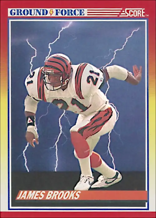 Bengal James Brooks featured in the 1990 Score Ground Force Set after rushing for 1239 yards in 1989. Averaged 5.6 yards a carry and made the Pro Bowl.