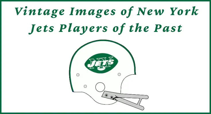 New York Jets Football History Image Gallery