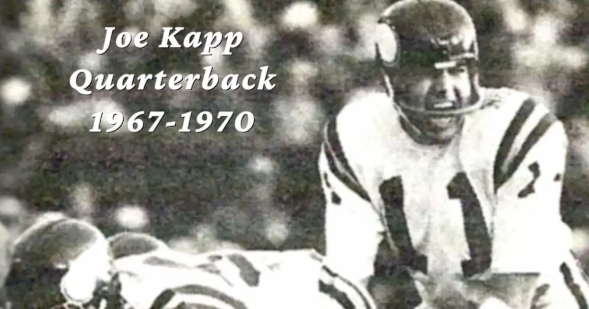Joe Kapp Quarterback 1967 to 1970