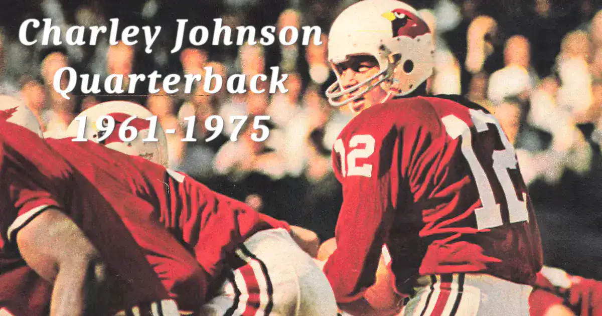 Quarterback Charley Johnson, 1961 to 1975
